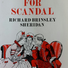 The School for Scandal, Richard B Sheridan